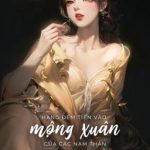 [Cao H – Hoàn] Hàng Đêm Tiến Vào Mộng Xuân Của Các Nam Thần