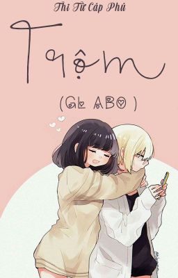 /Hoàn/Gl/Abo/Po18/ Trộm – Thi Từ Cáp Phú