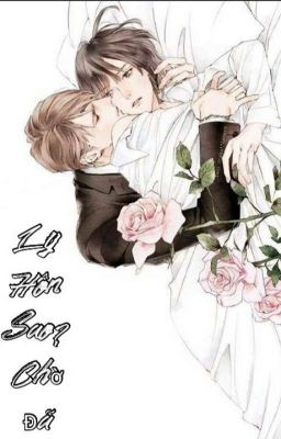 [Đm/Hoàn] Ly Hôn Sao? Chờ Đã