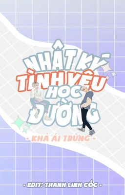 [Hoàn][Đam Mỹ] Nhật Ký Tình Yêu Học Đường