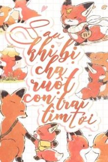 14[Đam Mỹ/Edit/Hoàn] Sau Khi Bị Cha Ruột Con Trai Tìm Tới Cửa