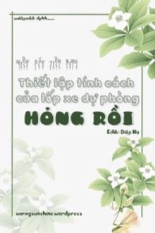 [Hoàn] Thiết Lập Của Lốp Xe Dự Phòng Hỏng Rồi – Miêu Bát Tiên Sinh