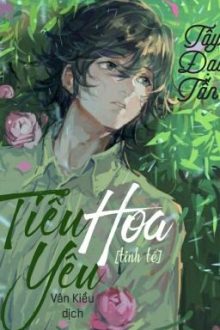 [Bl] [Edit] Tiểu Hoa Yêu [Tinh Tế]