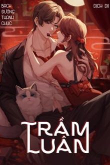 [Dịch] [Cao H] Trầm Luân