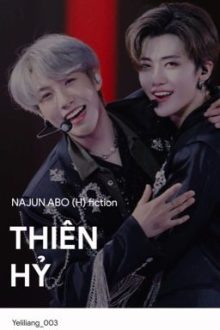 [Abo/H] Thiên Hỷ | Najun  – Dịch