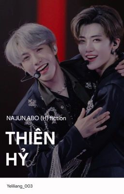 [Abo/H] Thiên Hỷ | Najun  – Dịch Poster