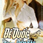 [Đm/Edit] Đế Quốc Diễm Hậu [Cao H]