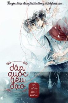 [Đam Mỹ] [Edit] Dân Quốc Yêu Đạo – Tô Thành Ách Nhân