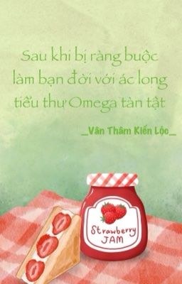 [Bhtt-Abo-Ai] Sau Khi Bị Buộc Làm Bạn Đời Với Ác Long Tiểu Thư Omega Tàn Tật