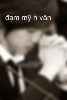 Đạm Mỹ H Văn