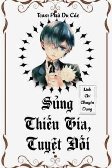 Sủng Thiếu Gia, Tuyệt Đối