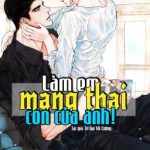 [Đm/Edit] Làm Em Mang Thai Con Của Anh! [Cao H]