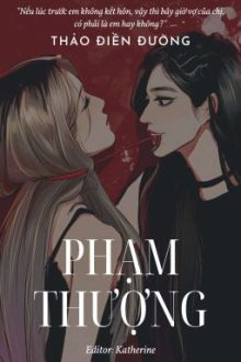 [Bhtt][Cao H][Edit Hoàn] Phạm Thượng
