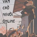 [Đam Mỹ/Hoàn] Vẫn Chờ Người Online – Hi Hòa Thanh Linh
