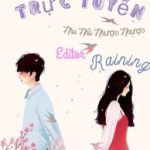 [Edit-Hoàn] Tình Yêu Trực Tuyến – Nhu Nhu Nhược Nhược [Caoh, 3S]