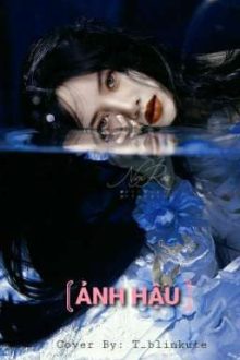 [Bhtt-Cao H] [Chaelisa] Thao Loạn Ảnh Hậu