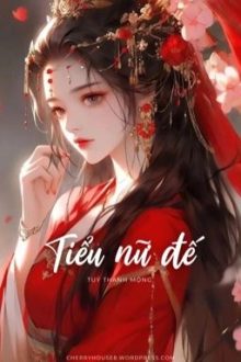 [Cao H – Hoàn] Tiểu Nữ Đế