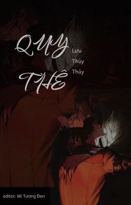 [Đm/Hoàn] Quy Thê