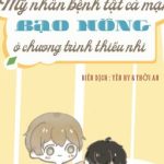 8/ [Đam Mỹ] Mỹ Nhân Bệnh Tật Cá Mặn Bạo Hồng Ở Chương Trình Thiếu Nhi