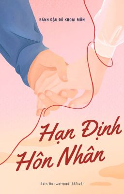 [Edit Hoàn/Đam Mỹ] Hạn Định Hôn Nhân – Bánh Đậu Đỏ Khoai Môn