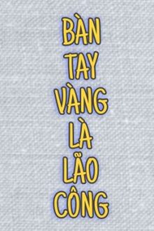 【Drop】【Mạt Thế/ Song Tính/ Thô Tục】Bàn Tay Vàng Là Lão Công – Kiếm Khách Dưa Hấu