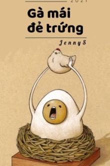 (H Văn) Gà Mái Đẻ Trứng – Jennys (Boylove)
