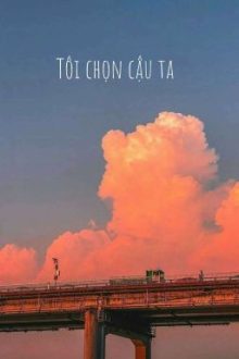 {Abo/Hyunminsung}: Tôi Chọn Cậu Ta