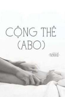 [Hoàn/Abo] Cộng Thê