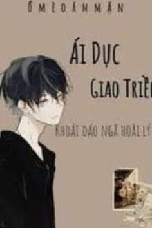 [Edit/Thô Tục] Ái Dục Giao Triền