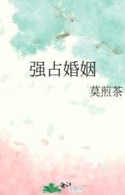 [Đm/Edit] Hôn Nhân Chiếm Đoạt