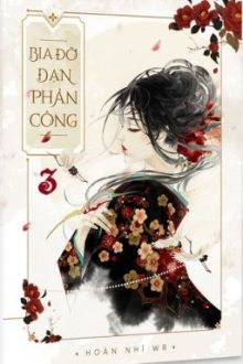 [Edit-Q3] Bia Đỡ Đạn Phản Công – Quyển 3 (Hoàn)