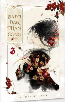[Edit-Q3] Bia Đỡ Đạn Phản Công – Quyển 3 (Hoàn)