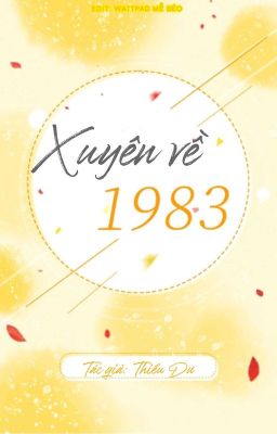 [Đam Mỹ] Xuyên Về 1983