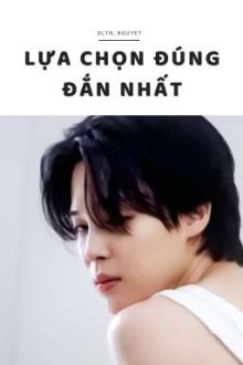 || Yoonmin – Abo || – Dltn_Nguyet – || Lựa Chọn Đúng Đắn Nhất ||