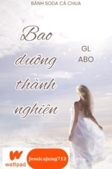 [Gl – Abo – Hoàn] Bao Dưỡng Thành Nghiện – Bánh Soda Cà Chua