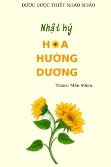 [Đm|Abo] Nhật Ký Hoa Hướng Dương