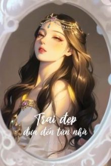 [Cao H – Drop] Trai Đẹp Đưa Đến Tận Nhà