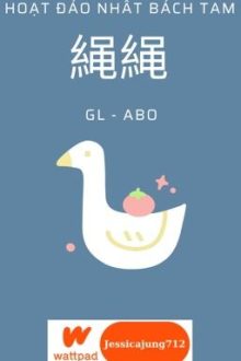 [Gl – Abo – Hoàn] 䋲䋲 – Hoạt Đáo Nhất Bách Tam