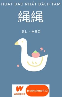 [Gl – Abo – Hoàn] 䋲䋲 – Hoạt Đáo Nhất Bách Tam