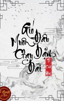 [Edit|Đm] Gió Đâu Muôn Dặm Chạy Dài Poster