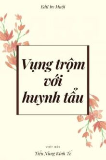 [Edited/Cao H/Thô Tục] Vụng Trộm Với Huynh Tẩu