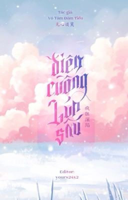 [Bhtt] [Edited] [Hoàn] Điên Cuồng Lún Sâu – Vô Tâm Đàm Tiếu Poster