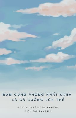 [Đm – Đoản Văn] Bạn Cùng Phòng Nhất Định Là Gã Cuồng Lõa Thể