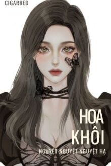 [Hoàn Edit Np] Hoa Khôi – Nguyệt Nguyệt Nguyệt Hạ