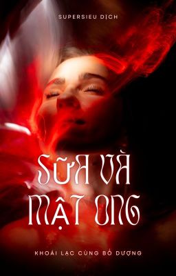 (21+) Sữa Và Mật Ong (Phần 1)- Khoái Lạc Cùng Bố Dượng Poster